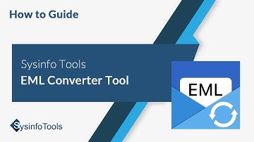 SysInfo EML Converter- Converts EML Files into Multiple Formats