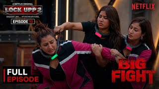 LOCKUP SEASON 2 EPISODE 10 | BIGGEST FIGHT | SHREYA or AKANKSHA ke bich Jhadap Shilpa ki Pol KHULI LOCKUP SEASON 2 EPISODE 10 | BIGGEST FIGHT | SHREYA or AKANKSHA ke bich Jhadap Shilpa ki Pol KHULI