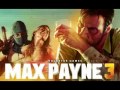 Max Payne 3 Soundtrack - TEARS