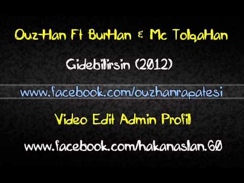 Ouz-Han Ft Burhan & Mc-TolqaHan - Gidebilirsin 2012
