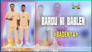 Barou Ni Bablen - Badenya ( Audio Officiel )