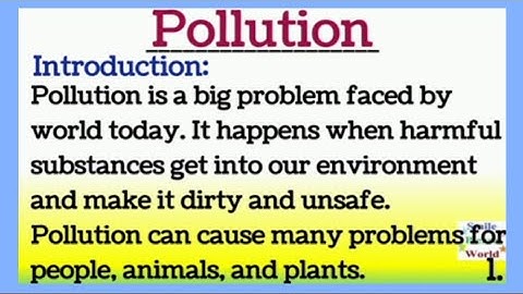 Pollution Essay writing or Speech in English with introduction and conclusion by Smile Please World