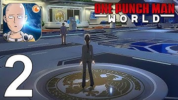 One Punch Man: World Part 2 Gameplay Walkthrough Android IOS PC