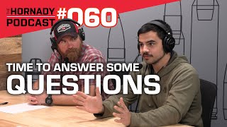 Ep. 060 - It's Time to Answer Some Questions