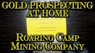 Download Gold Prospecting At Home #10 - Roaring Camp Mining Co, California Gold Paydirt Video MP3 Gold Prospecting At Home #10 - Roaring Camp Mining Co, California Gold Paydirt
