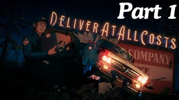 DELIVER AT ALL COSTS Full Gameplay Walkthrough Part 1
