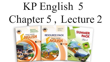 KP English Class 5 Chapter 5 Lecture 2