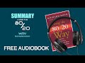 Summary of Living the 80/20 Way by Richard Koch | Free Audiobook