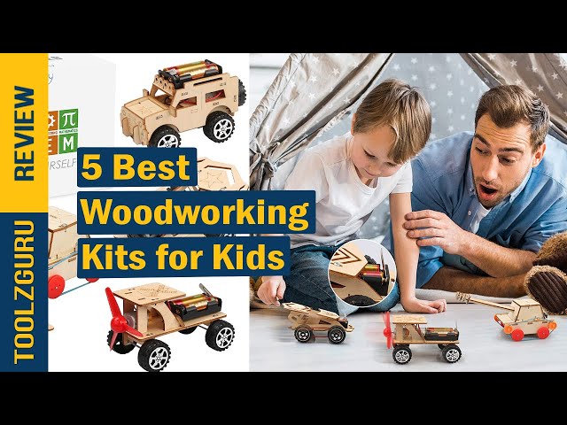 Best Woodworking Kits for Kids - Top 5 Picks & Reviews 