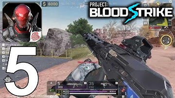 Project: BloodStrike Part 5 Gameplay Walkthrough Android IOS PC