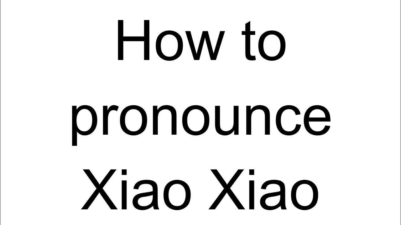 How to Pronounce Xiao Xiao (Chinese) - YouTube