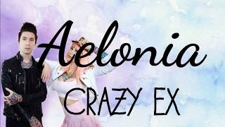 Aelonia - Crazy Ex (lyrics)