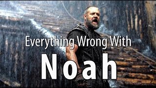 Everything Wrong With Noah In 13 Minutes Or Less