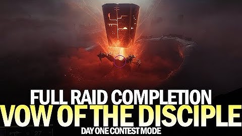 Vow of the Disciple - Full Raid Completion (Day One Contest Mode) [Destiny 2]