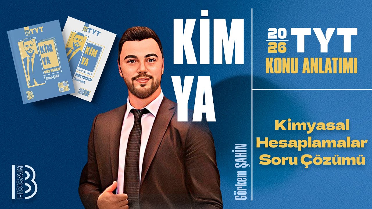 34) TYT Kimya - Kimyasal Hesaplamalar Soru Çözümü - Görkem ŞAHİN - 2026