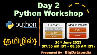 Day 2 Python Workshop | Functions and Modules | Tamil Batch | 2023_06_20