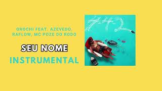 [instrumental] Orochi "Seu Nome" feat. Azevedo, Raflow, MC Poze do Rodo