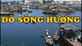 Hồi Ký Miền Nam | ĐÒ SÔNG HƯƠNG (Cao Hoàng)