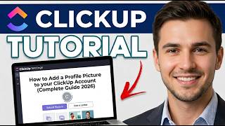 How To Add A Profile Picture To Your ClickUp Account (Complete Guide 2026)