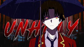 Unholy「AMV」Ayanokouji - Classroom of the Elite Anime MV Resimi