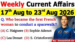 17th - 23rd August 2026 Current Affairs 🔥 | Weekly MCQs | One Shot Revision | All Exams 2026