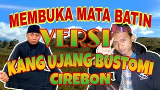 Cara membuka mata batin ujang bustomi