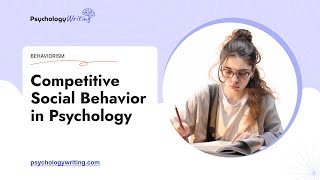 Competitive Social Behavior in Psychology - Essay Example