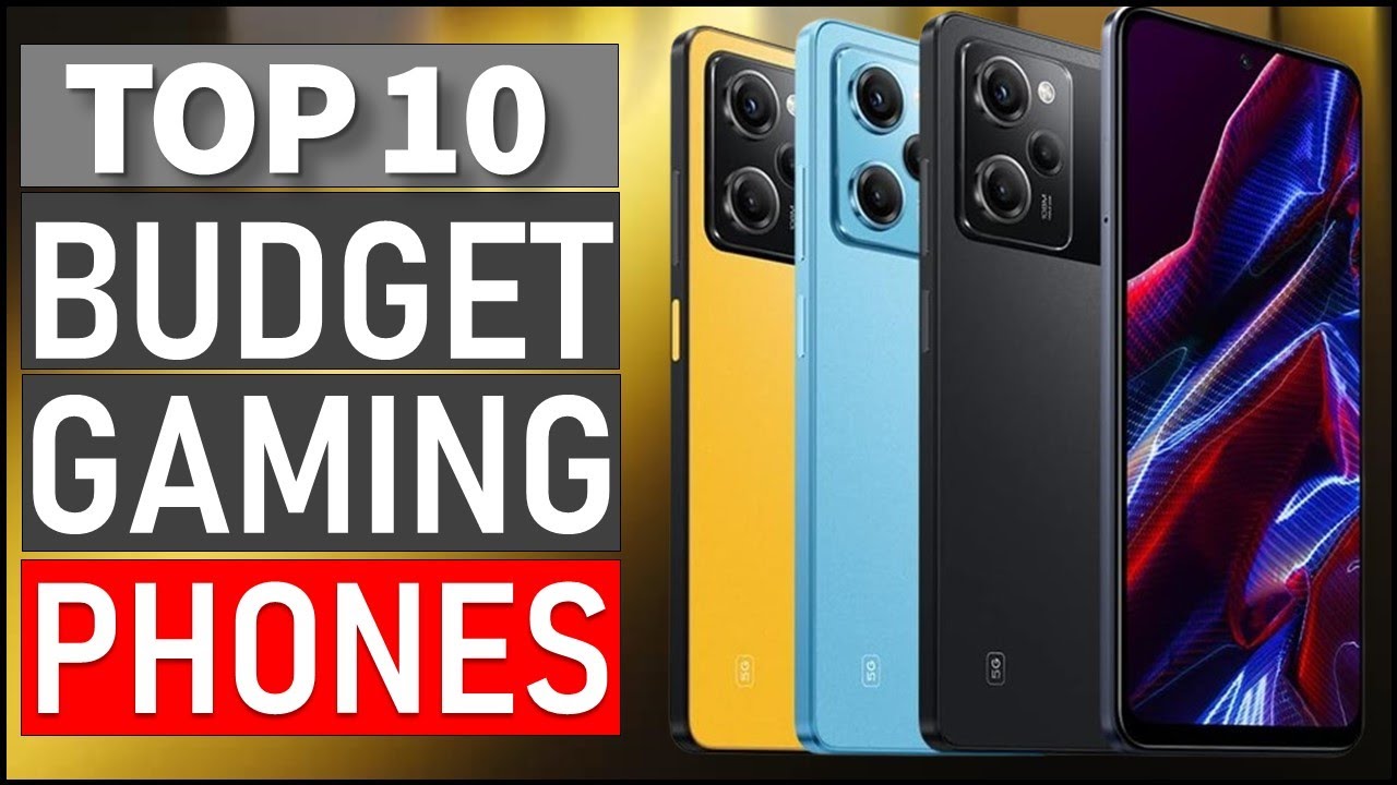 Best Budget Gaming Phones on The Market in 2024 Top 10 Best Budget