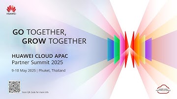 Huawei Cloud APAC Partner Summit 2025