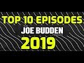 🔥😂Top 10 Episodes of 2019 | Joe Budden Podcast | Compilation