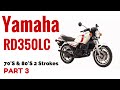 The Yamaha RD350LC Motorcycle Review 70's & 80's 2 Strokes Part 3