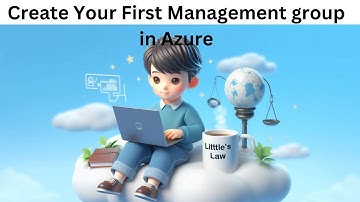 How to create a Management group and move subscription in #azure #azurecloud #littleslawcloud