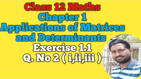 12th Maths Exercise 1.1 Q. No 2 (i,ii,iii)| Chapter 1 | Applications of matrices and determinants|
