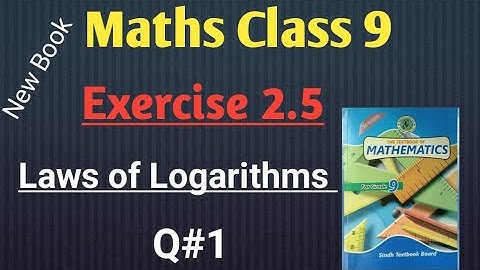 exercise 2.5 Q1  | laws of logarithms | log | sindh board | maths with shumaila