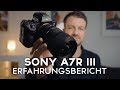 SONY A7R III: Erfahrungsbericht nach 2 Monaten