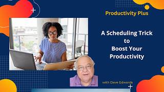 A Scheduling Trick To Boost Your Productivity