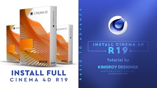 How to Install Cinema 4D R19 Full | Kimsroy Designer