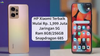 5 HP XIAOMI Harga 2 JUTAAN Terbaik di Akhir Tahun 2023