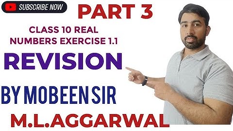 CLASS 10 REAL NUMBERS ||EXERCISE 1.1||REVISION ||M.L.AGGARWAL||BY MOBEEN SIR||@mathnasium_MBD