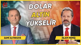 Altin Ve Dolar Yükseli̇r Sami̇ Altinkaya İslam Memi̇ş