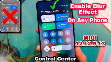Fix MIUI Control Center Blur |Enable Blur On Any Xiaomi/Redmi/Poco Phone MiUi 12/12.5/13 [NO ROOT]