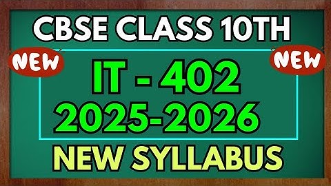 Class 10 Information Technology Syllabus 2025-2026🧐 | CBSE | IT Code 402 Syllabus 2025-26 | Deleted