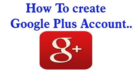How to Create Google Plus Account | How to Make a Google Plus Business Page