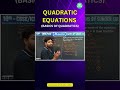 Quadratic Equations | Basics of Quadratics | Lecture 1 | CBSE/ICSE Class 10 | Sunder Sir