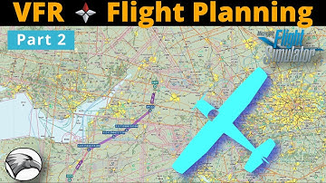 VFR Flight Planning for GA Pilots | Enhance Your Flight Realism | MSFS