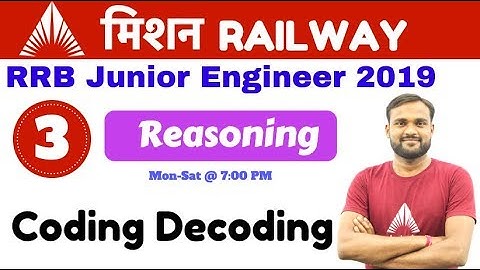 7:00 PM - Mission RRB JE Live Class | Reasoning By Gaya Sir | Coding Decoding