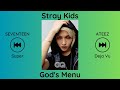 Kpop Playlist [SEVENTEEN, Stray Kids, ATEEZ &amp; TXT Songs]