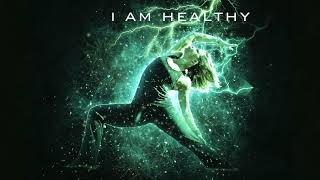 I Am Healthy, Strong and Resilient - Affirmations To Strengthen The Immune System