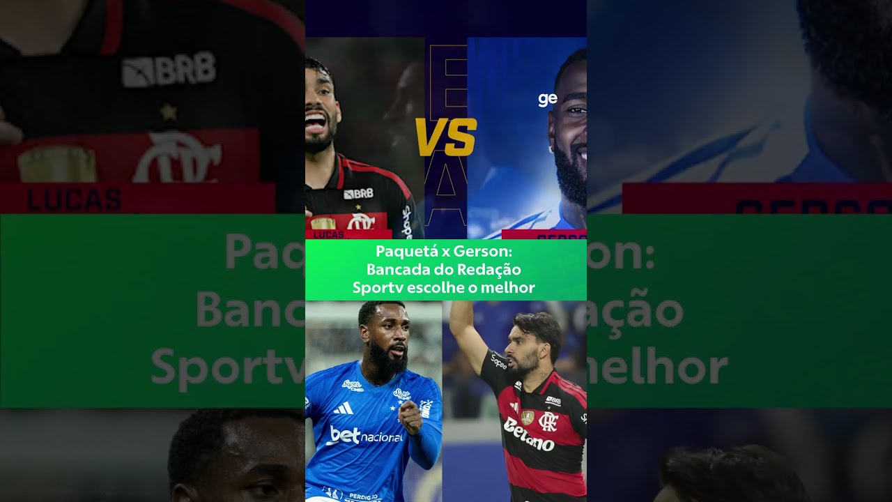 PAQUETÁ X GERSON: BANCADA DO REDAÇÃO SPORTV ESCOLHE O MELHOR | #shorts | ge.globo