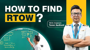 How to Find RTOW? By Captain Tomar Awdhesh